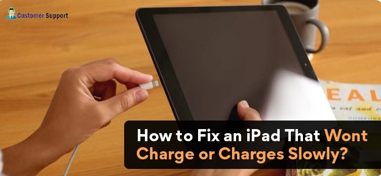 iPad That Wont Charge or Charges Slowly